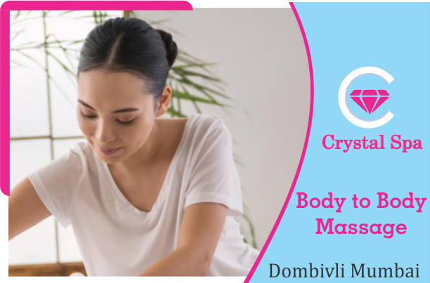 Body to Body Massage in Dombivli